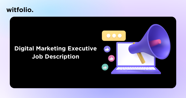 Digital Marketing Executive Job Description