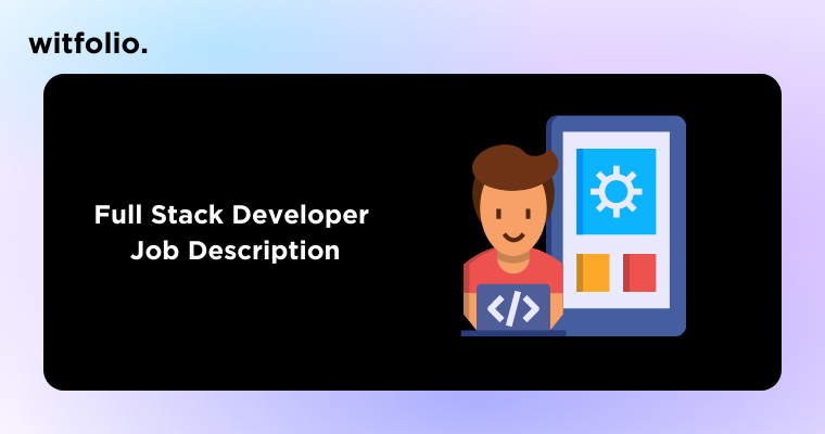 Full Stack Developer Job Description