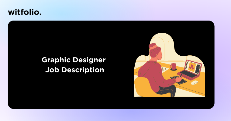 Graphic Designer Job Description